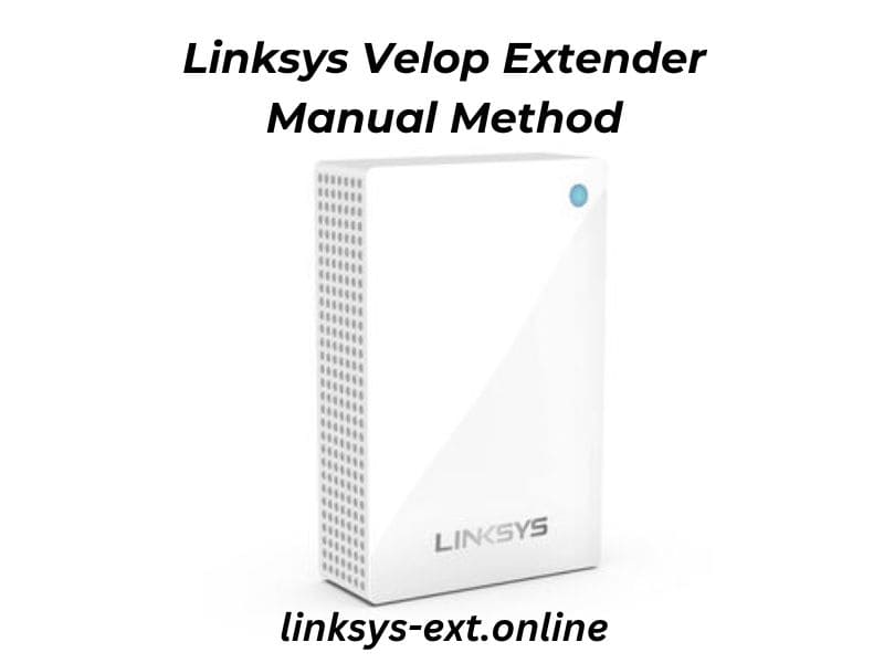 Linksys Velop setup via manual method