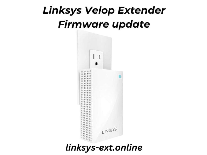 Firmware update for linksys velop wifi extender