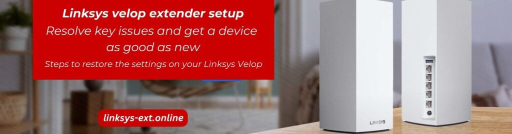 Linksys Velop WiFi Mesh Setup using linksys app